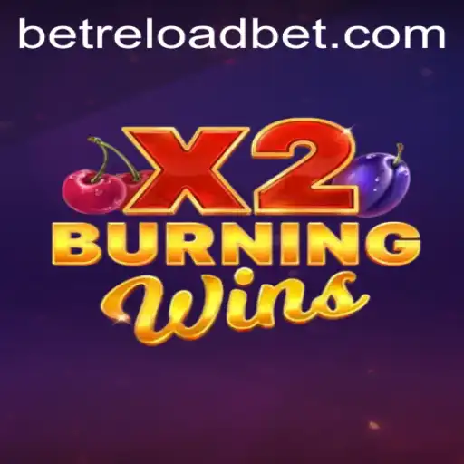Exploring the Excitement of BurningWinsX2: A Guide to Gameplay and Strategy